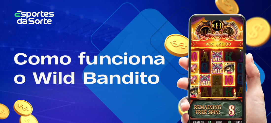 Como funciona o jogo Wild Bandito no site do casino Esporte da Sorte