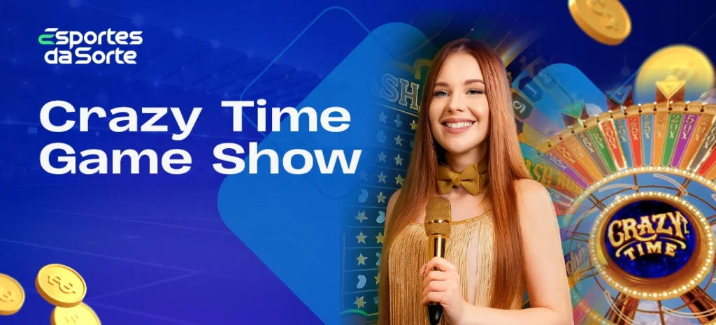 Crazy Time Game Show no site do casino online Esporte da Sorte