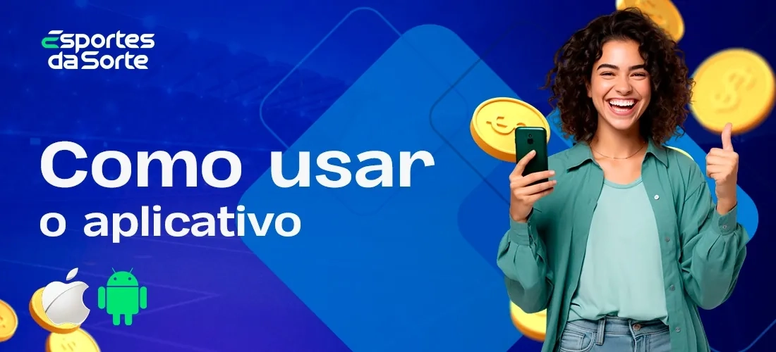 Passo a passo para usar o aplicativo Esporte da Sorte