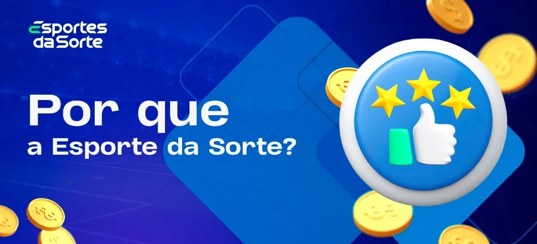 Motivos para escolher o Esporte da Sorte Casino em 2025