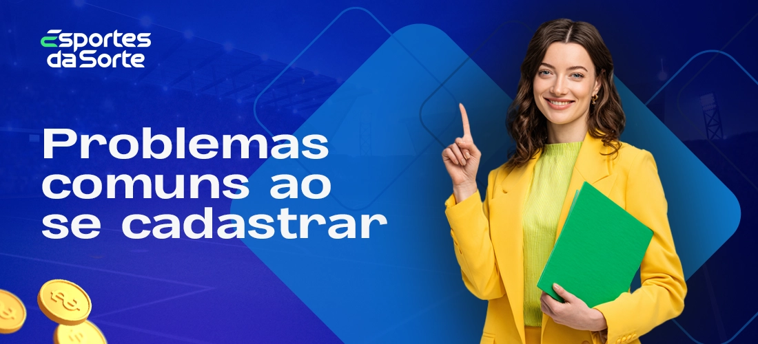 Problemas comuns no cadastro Esporte da Sorte Brasil em 2026