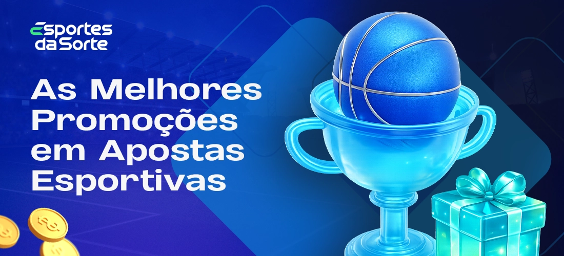 Principais promoções de apostas desportivas no Esporte da Sorte no Brasil