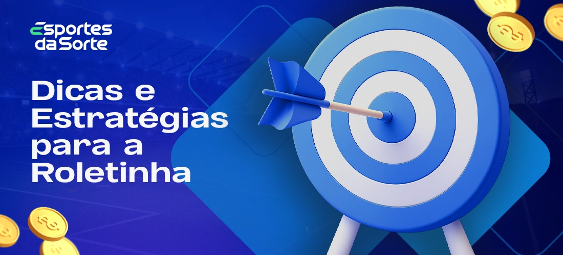 Dicas e estratégias para roletinha no Esporte da Sorte 2026