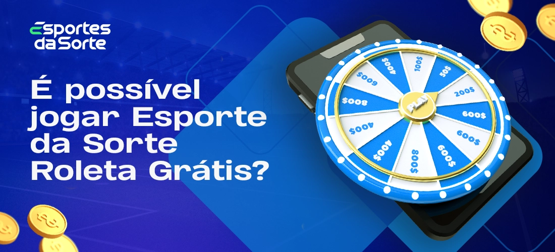 Opções para jogar roleta grátis no Esporte da Sorte no Brasil