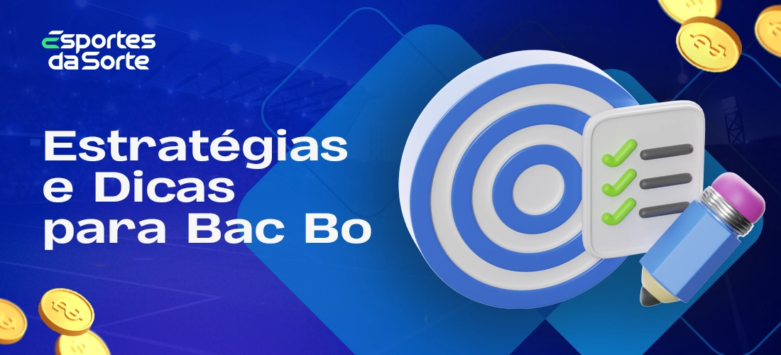 Estratégias e dicas práticas para Bac Bo no Esporte da Sorte