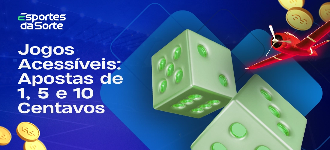 Jogos com apostas baixas de 1, 5 e 10 centavos 2026