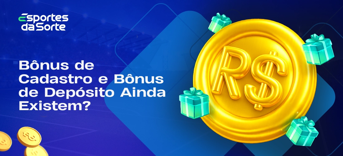 Se os bónus de inscrição e depósito do Esporte da Sorte ainda se aplicam
