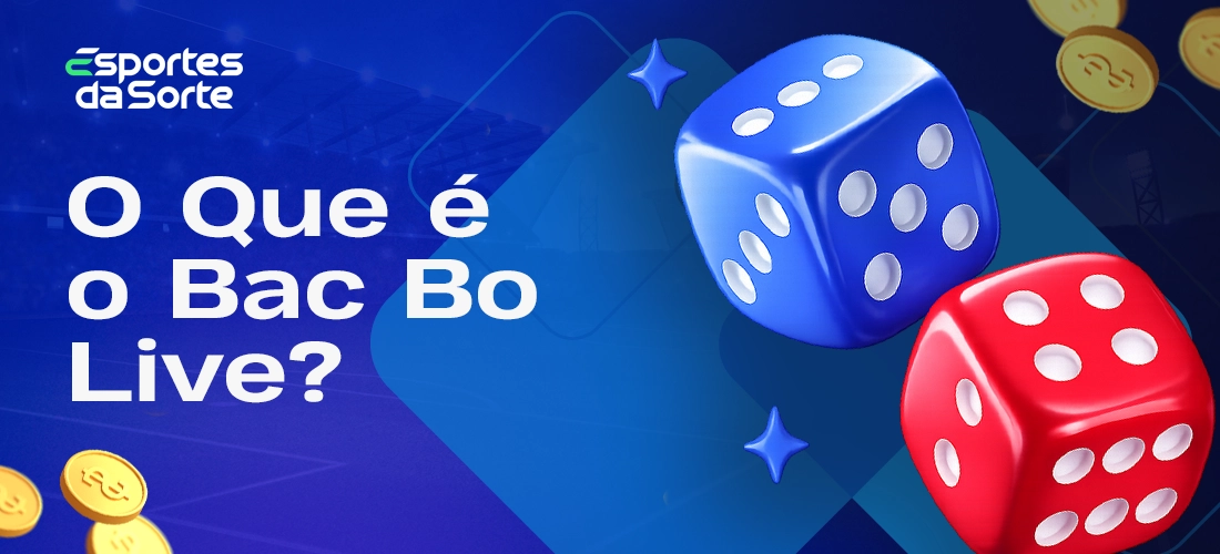 Visão geral do Bac Bo Live no Esporte da Sorte no Brasil