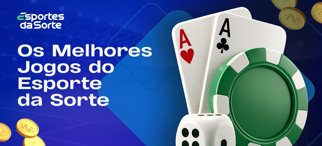 Principais jogos disponíveis no Esporte da Sorte no Brasil